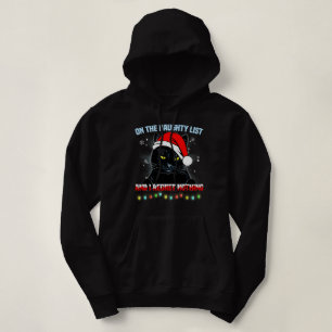 Op De Stoute Lijst En Ik Heb Er Geen Spijt Van Kat Hoodie