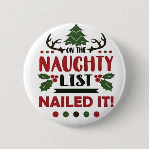 Op De Stoute Lijst Het Is Gelukt Funny Kerst Ronde Button 5,7 Cm