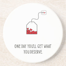 Op een dag krijg je wat je verdient.