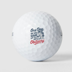 Op een dag zullen we wakker worden met zijn overli golfballen