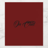 Op het etiket Chill Wine (Enkel label)