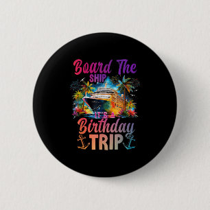 Op Het Schip Het Is Een Verjaardagsreis Cruise Ver Ronde Button 5,7 Cm
