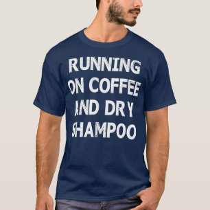 OP KOFFIE EN DROGE SHAMPOO-Trending T-shirt