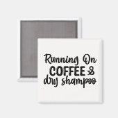 Op Koffie en Dry Shampoo Magneet (Voorkant / Achterkant)