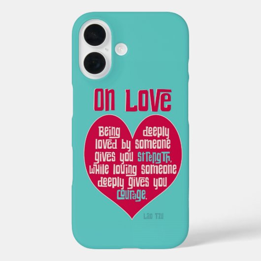 Op liefde. Citaat van Lao Tzu Case-Mate iPhone Case (Achterkant)