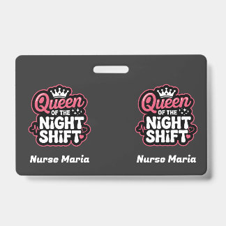 Op maat gemaakte Queen of the Night Shift Roze Ver Badge