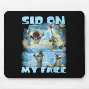 Op Mijn Gezicht Sid Op Mijn Gezicht Ice Age Dier S Muismat