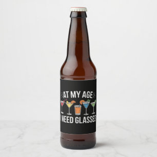 Op Mijn Leeftijd Heb Ik Een Bril Nodig Funny Wijn Bier Etiket