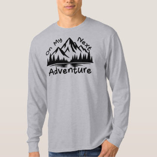 Op Mijn Volgende Avontuur, Natuurliefhebber T-shirt
