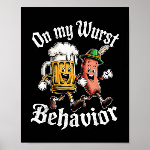 Op mijn wurst gedrag Duitse bierworst volwassenen Poster