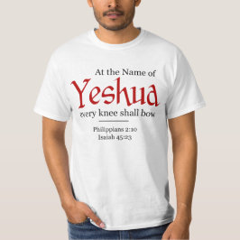 Op naam van Yeshua moet elke knie buigen - T-shirt