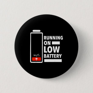 Op Papa's Mama's Batterij bijna leeg Ronde Button 5,7 Cm