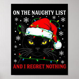 Op stoute lijst en niets berouwen Kerstmis Kat K Poster