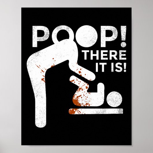 Op There It Is Mom Dad Baby Diaper Changing Funny  Poster (Voorkant)