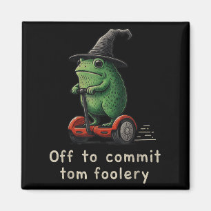 Op weg naar Tom Foolery Frog Magneet