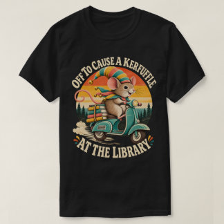 Op weg om een rel te schoppen bij de bibliotheek o t-shirt