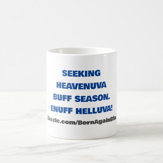 OP ZOEK NAAR HEAVENUVA BUFF ENUFF HELLUVA KOFFIEMOK (Center)