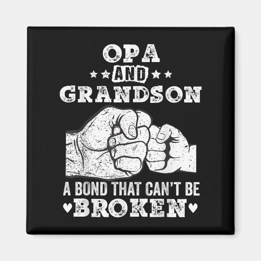 Opa And Grandson A Bond That Cant Be Broken Grandp Magneet (Voorkant)