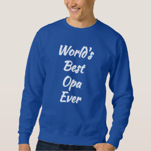 Opa Cadeau - 's Werelds Beste Opa Ooit Trui