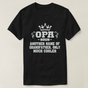 Opa Definition Funny Betekenis Cool Grandpa Gift T-shirt