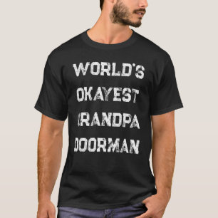 Opa Doorman, de Okayest ter wereld T-shirt