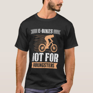 Opa E-BIKES NIET VOOR JONGEREN EBike Grappige E-B T-shirt