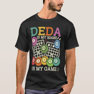 Opa is mijn naam Bingo is mijn spel Grappige Bingo T-shirt