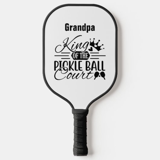 Opa King of the Pickleball Court Gezegde Modern Pickleball Paddle (Voorkant)