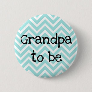 Opa om blauwgroen Chevron Baby shower speld te zij Ronde Button 5,7 Cm