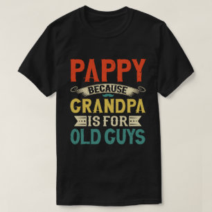 Opa Omdat Grandpa voor ouwe kerels is Vaderdag T-shirt