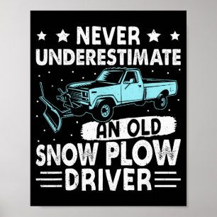 Opa Onderschat Nooit Een Oude Sneeuwschuiver Bestu Poster
