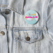 Opa-to-be Ronde Button 5,7 Cm (In situ)