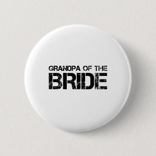 Opa van de bruid Grappige bruidegom feest cadeau Ronde Button 5,7 Cm