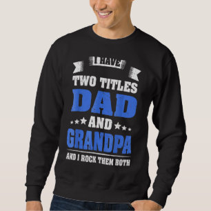 Opa voor mannen Ik heb twee titels voor vader en o Trui