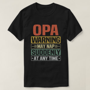 Opa-waarschuwing kan op elk moment plotseling duik t-shirt