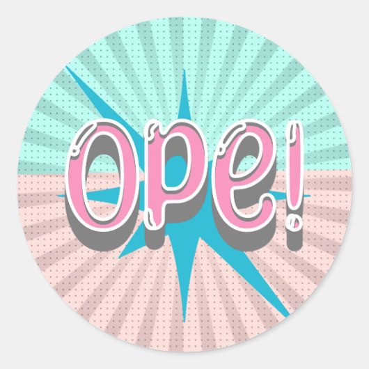 Ope, Funny Midwestern Slang | Retro Pink and Blue Ronde Sticker (Voorkant)