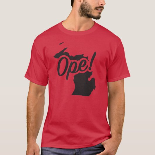Ope Michigan Midwest State Fun Phrase Saying T-shirt (Voorkant)