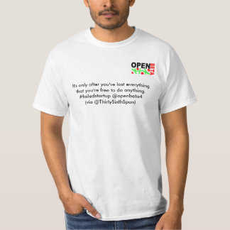 Open beta4, pas nadat je alles hebt verloren... t-shirt