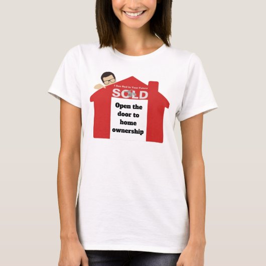 Open de deur naar huiseigenaarschap T-shirt (Voorkant)