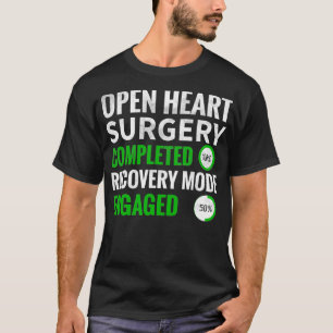 Open Heart Chirgery Recovery Mode ingeschakeld Ope T-shirt