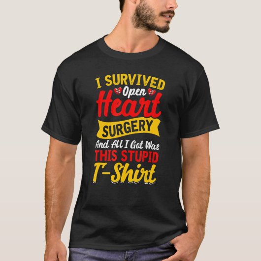 Open Heart Surgery Survivor Bypass I Survived Hear T-shirt (Voorkant)