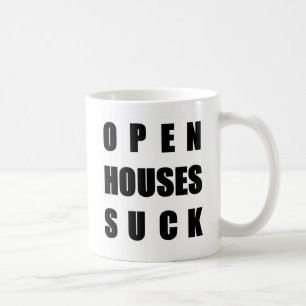 Open Houses Suck Koffiemok