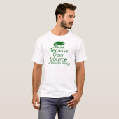 OPEN SUSE OMDAT OPEN SOURBRON VOOR MENSELIJKE BEDR T-SHIRT (Voorkant volledig)