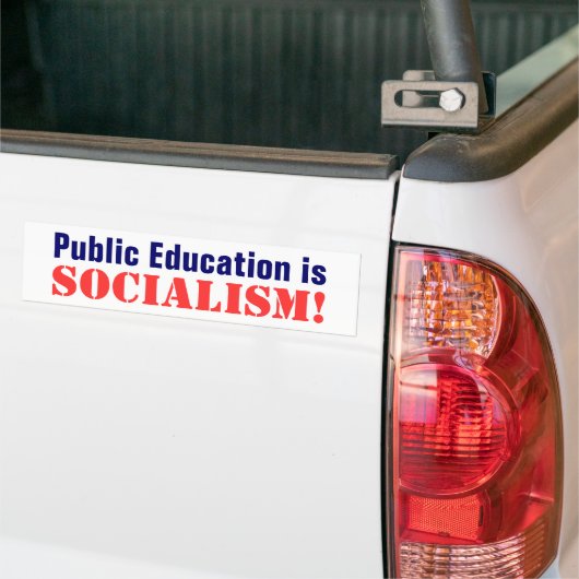 Openbaar onderwijs is dat, socialisme! bumpersticker (Op Truck)