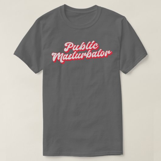 openbare masturbator t-shirt (Design voorkant)