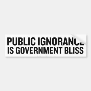 Openbare onwetendheid Bumperstickers