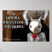 Opera Phantom Squirrel Poster (Voorkant)