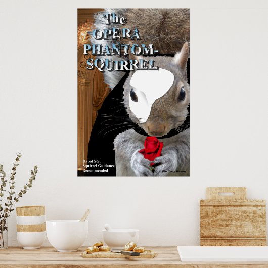 Opera Phantom Squirrel Poster (Keuken)
