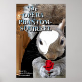 Opera Phantom Squirrel Poster (Voorkant)