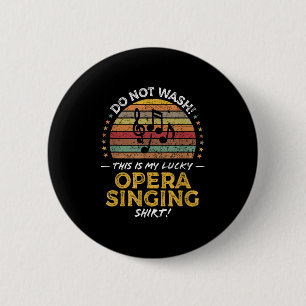 Opera Singer Funny Music Voice Vocalist Quote Grap Ronde Button 5,7 Cm